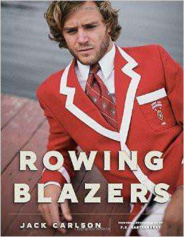 Rowing Blazers Hardcover by Jack Carlson - Country Club Prep