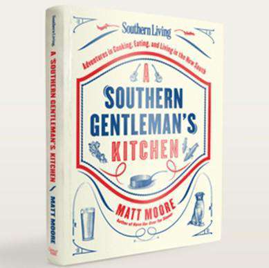Southern Living's A Southern Gentleman's Kitchen Hardcover Book by Matt Moore - Country Club Prep