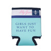 Girls Just Want to Have Fun Can Holder by Lily Grace - Country Club Prep