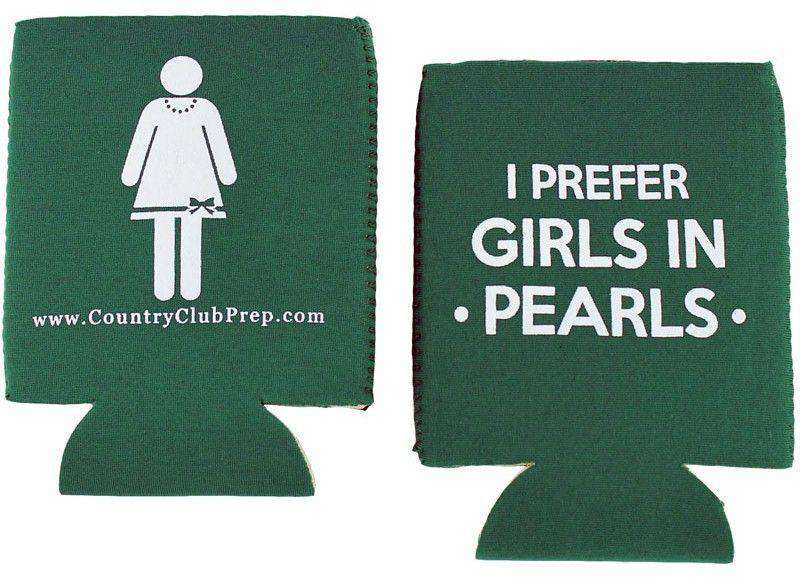 I Prefer Girls in Pearls Can Holder in Green by Country Club Prep - Country Club Prep