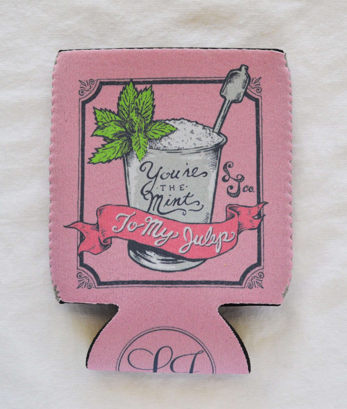 You're the Mint to My Julep Can Holder in Pink by Lauren James - Country Club Prep