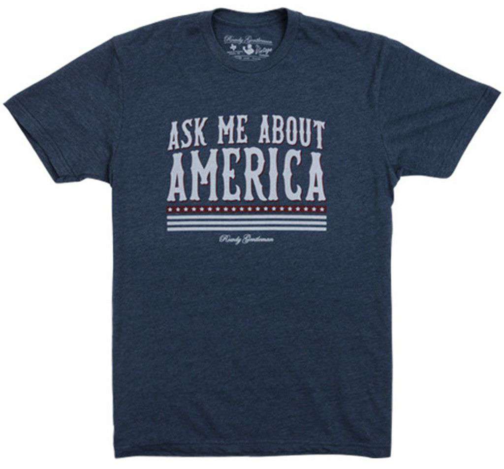 Ask Me About America Vintage Tee in Navy by Rowdy Gentleman - Country Club Prep
