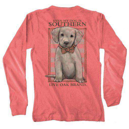 Even My Dog is Southern Long Sleeve Tee Shirt in Watermelon by Live Oak - Country Club Prep