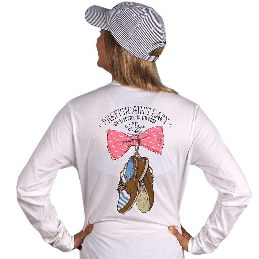 Exclusive Preppin' Ain't Easy Long Sleeve Tee in White by Lauren James & CCP - Country Club Prep