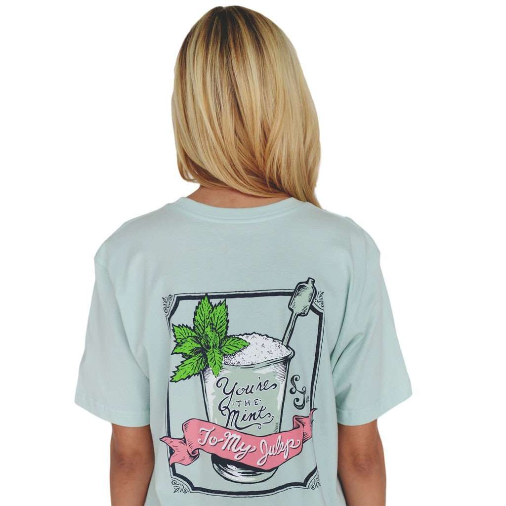 You're the Mint to my Julep Tee in Mint Green by Lauren James - Country Club Prep